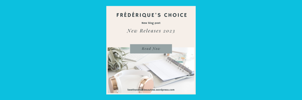 Frédérique’s choice – 8 septembre 2023